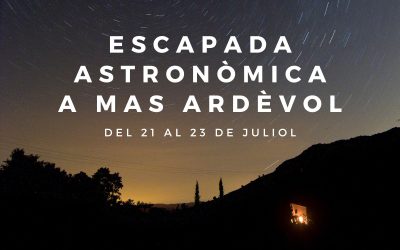 ESCAPADA ASTRONÒMICA  | 21-22/07/2023